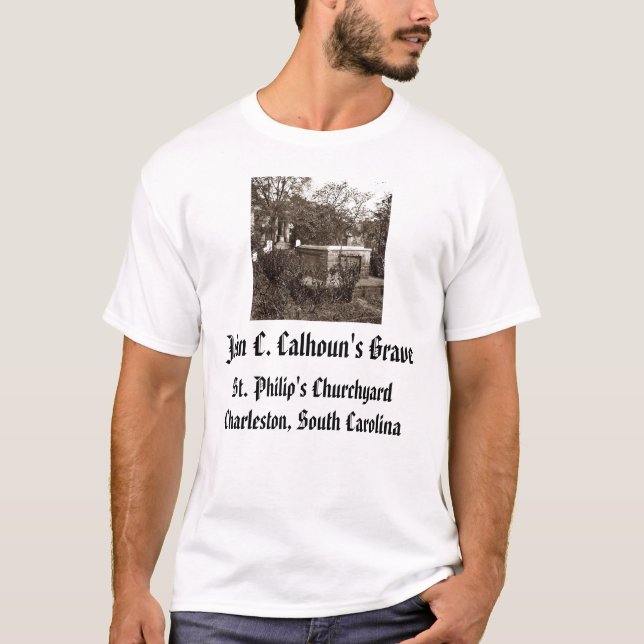 T-shirt jcc, Grave de John C. Calhoun's, Chur de St (Devant)