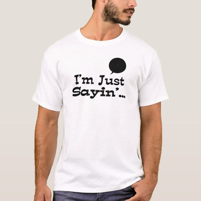 T-shirt J'dis juste... (Devant)