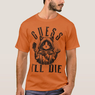 T-shirt JDR de rôle sur table Jouer Je vais mourir Rog