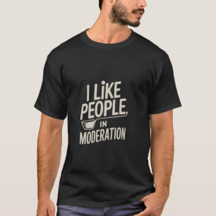 T-shirt Je’aime les gens avec modération Ambivert