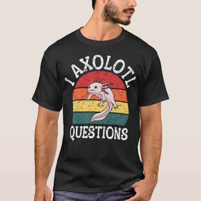 T-shirt Je Axolotl Questions Mignon (Devant)