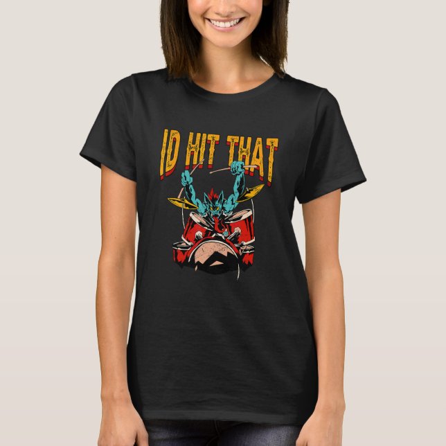 T-shirt Je Baiserais Ce Batteur De Batterie (Devant)