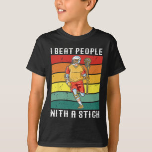 T-shirt Je Battre Les Gens Avec Un Bâton Drôle Lacrosse Jo
