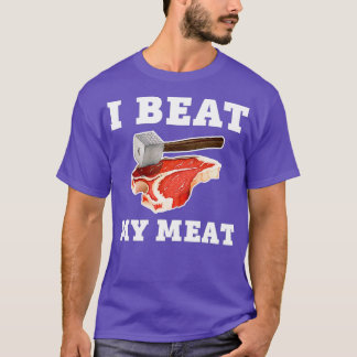 T-shirt Je Battre Ma Viande Drôle Steak Hammer Pun Hommes