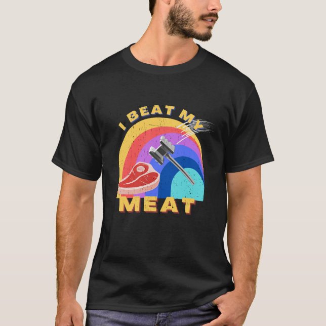 T-shirt Je Battre Ma Viande Drôle Steak Hammer Pun Hommes  (Devant)