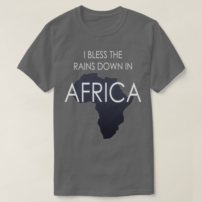 T-shirt Je Bénis Les Pluies En Afrique (Design devant)