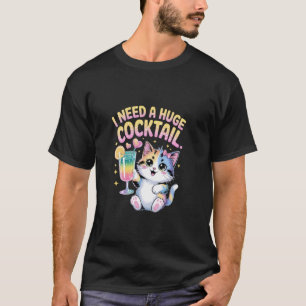 T-shirt Je besoin d'un énorme COCKtail Chat mignon