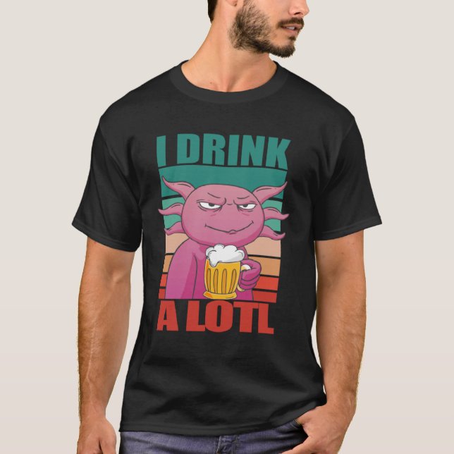 T-shirt Je bois beaucoup Axolotl Boire (Devant)