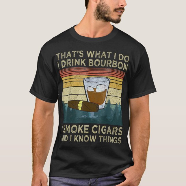 T-shirt Je Bois Du Bourbon Je Fume Des Cigares Et Je Conna (Devant)