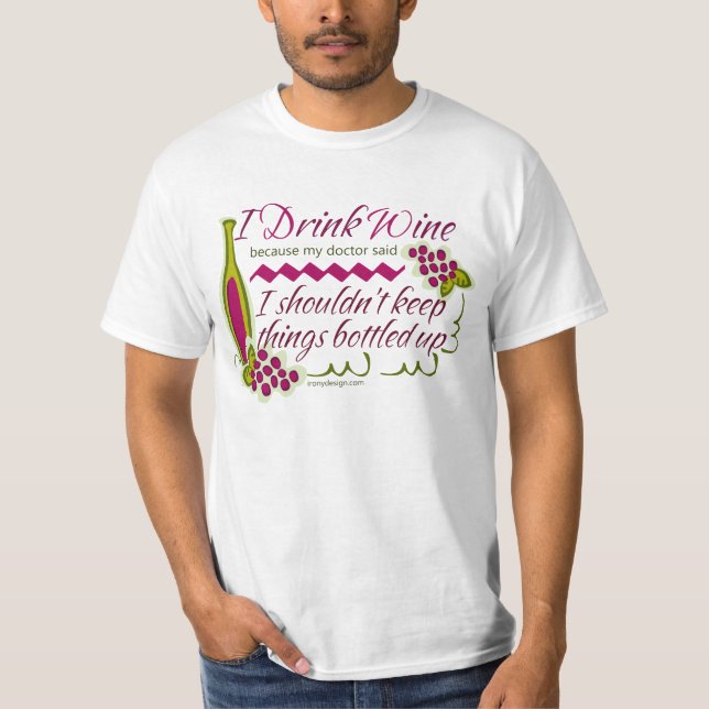 T-shirt Je bois la citation d'humour de vin (Devant)