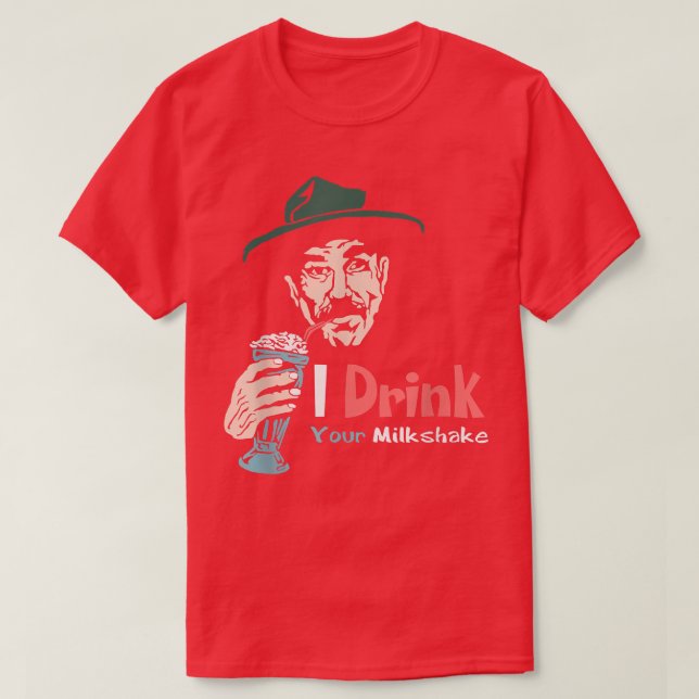T-shirt Je bois ton Milkshake, je le bois ! (Design devant)