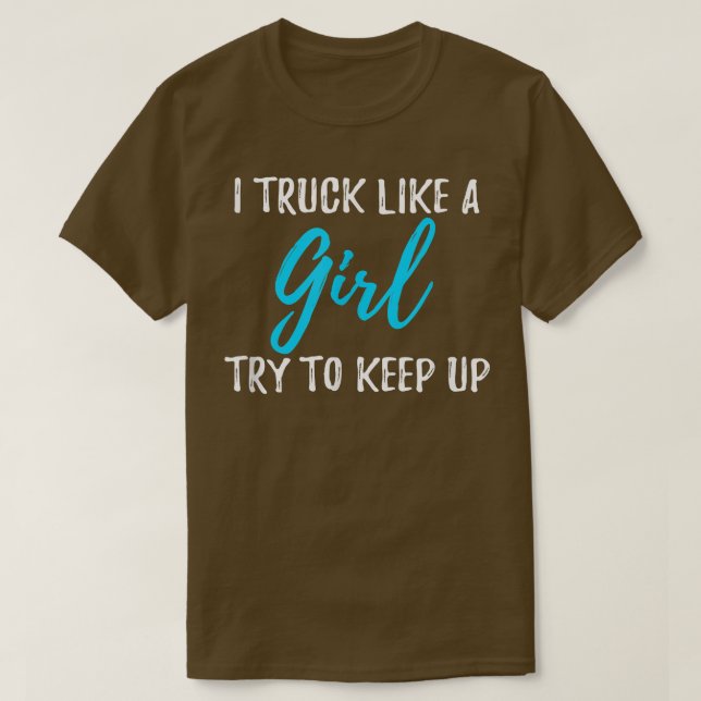 T-shirt Je Camion Comme Une Fille Cadeau (Design devant)