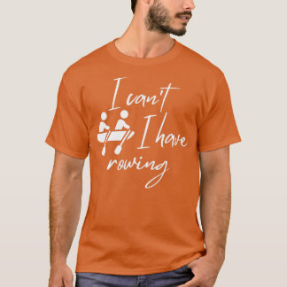 T-shirt Je canx27t J'ai ramer 4