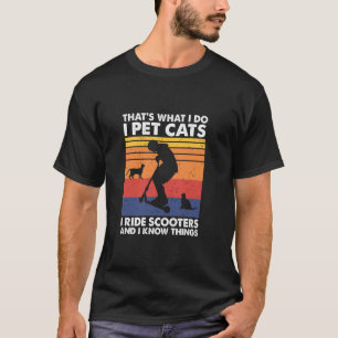 T-shirt Je caresse les chats, je conduis des trottinettes