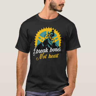 T-shirt Je Casse Les Os Pas Coeur Mountain Vélo Entraîneme