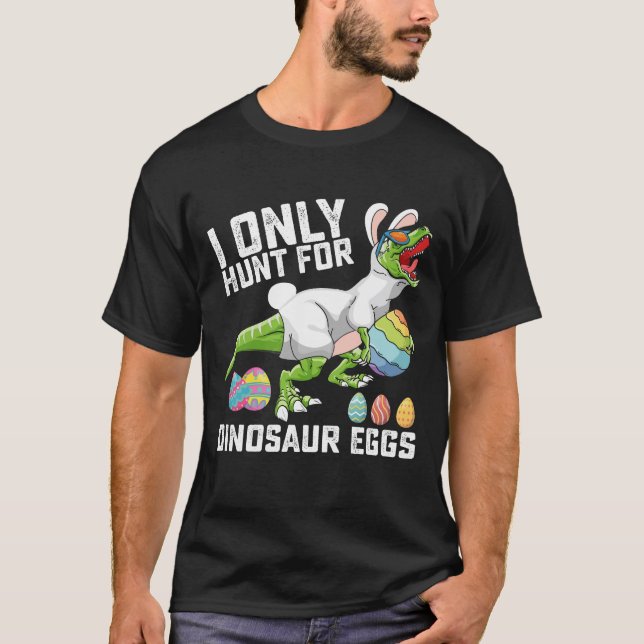 T-shirt Je Chasse Seulement Pour Les Oeufs Dinosaures Pâqu (Devant)