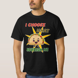 T-shirt Je choisis ce qui me nourrit