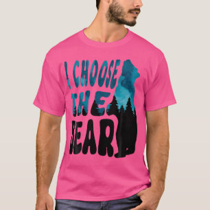T-shirt Je Choisis La Chemise Ours 2024 Ours Dans Le Camp