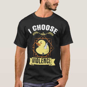 T-shirt je choisis la violence mignon poule en colère