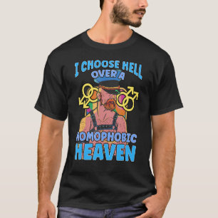 T-shirt Je Choisis L'Enfer Par Rapport À Un Gay pride Homo