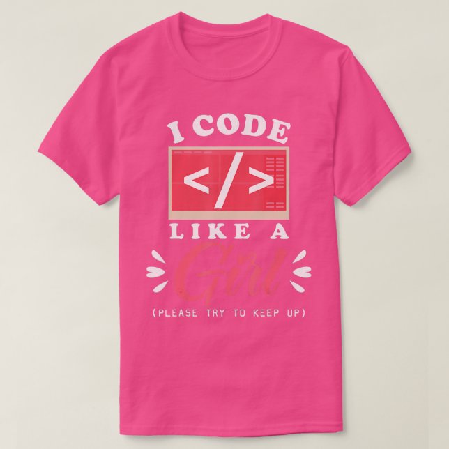 T-shirt Je Code Comme Une Fille Ordinateur Programmation C (Design devant)