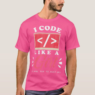 T-shirt Je Code Comme Une Fille Ordinateur Programmation C