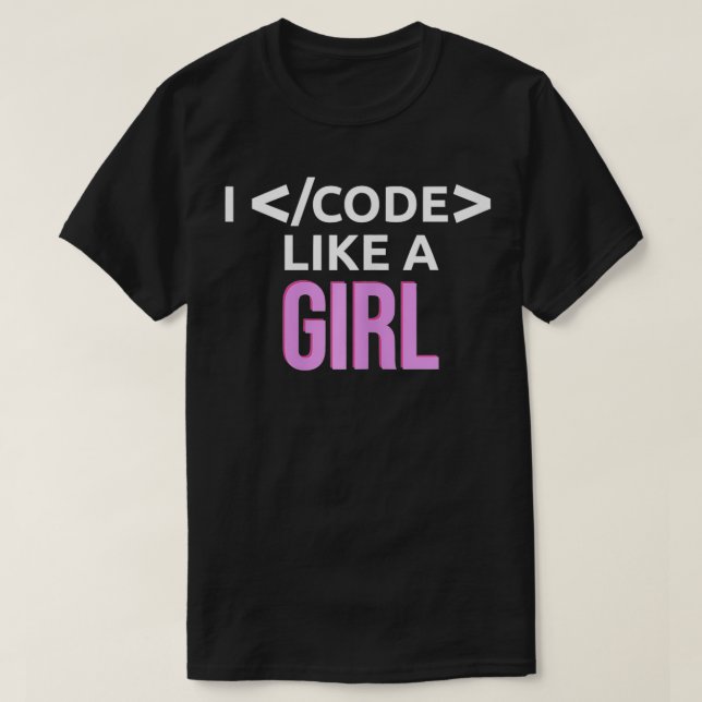 T-shirt Je Code Comme Une Fille Programmeur Coder Femme Dé (Design devant)