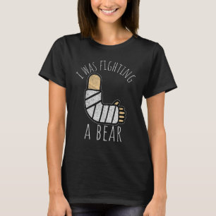 T-shirt Je Combattais Un Ours Très Bientôt Brisé Arm Sur