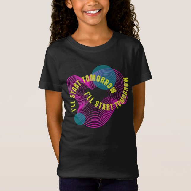 T-Shirt Je Commencerai Demain (Devant)