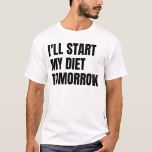 T-shirt Je commencerai ma diète demain