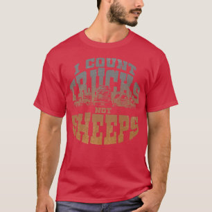 T-shirt Je Compte Les Camions Pas Les Chevaliers Camions T