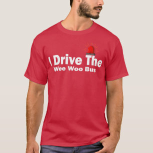T-shirt Je Conduis Le Wee Woo Bus 4