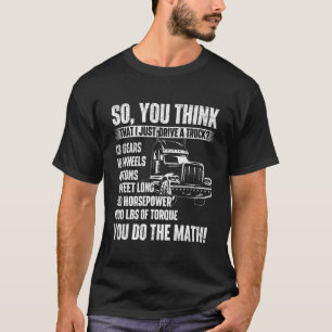 T-shirt Je Conduis Un Camion - Camion Semi Camion Pilote B