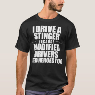 T-shirt Je Conduis Un Stinger Parce Que Les Conducteurs Mo