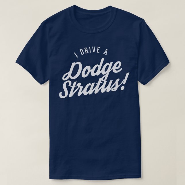 T-shirt Je conduis une Dodge Stratus (Design devant)