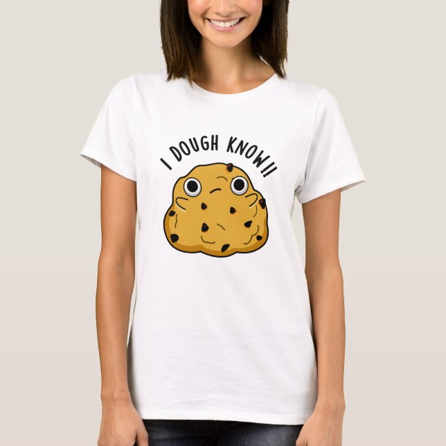T-shirt Je Connais Dough Pun À Cuisson Drôle (Devant)