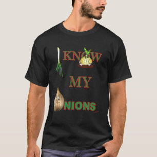 T-shirt Je connais mes oignons drôles