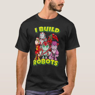 T-shirt Je Construis Des Robots D'Équipe