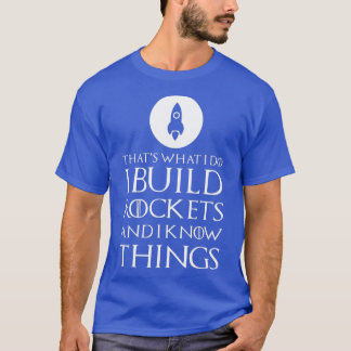 T-shirt Je Construis Des Rockets Drôle Rocket Scientist Ca