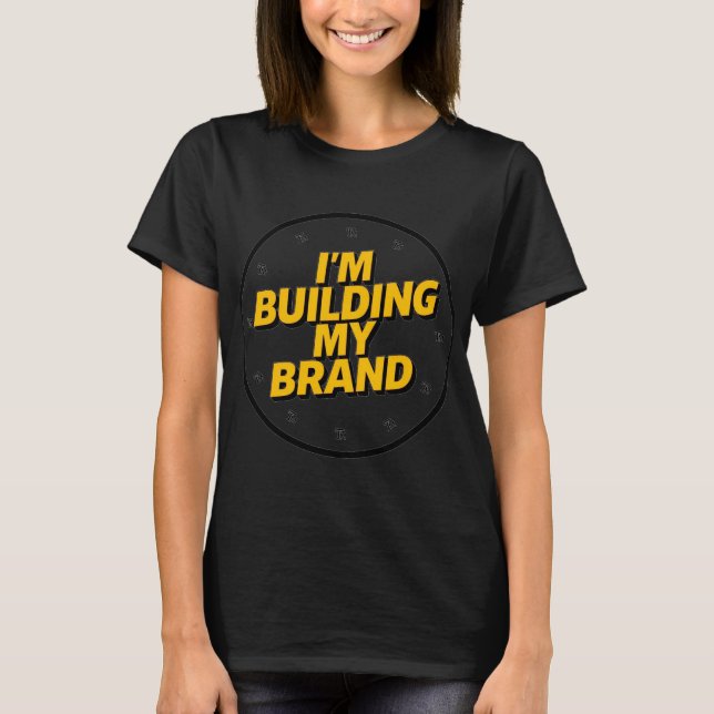 T-shirt Je construis ma marque (Devant)