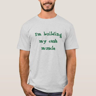 T-shirt Je construis mon muscle d'argent liquide