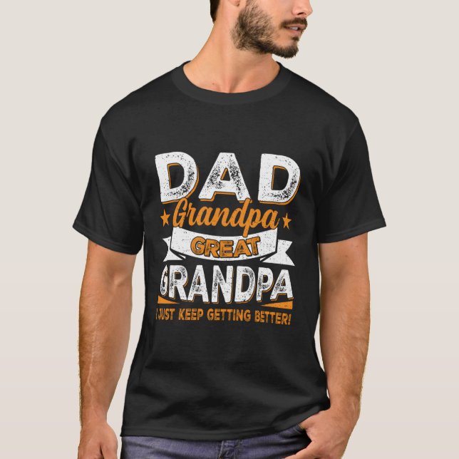 T-shirt Je Continue À Mieux M'Améliorer Papa Grand Grand G (Devant)