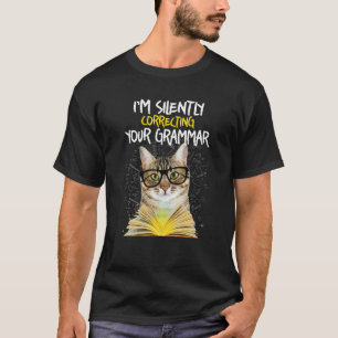 T-shirt Je corrige en silence votre chatte grammaire T Shi