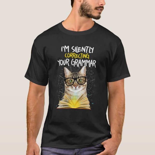 T-shirt Je corrige en silence votre chatte grammaire T Shi (Devant)