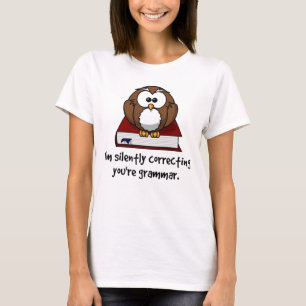 T-shirt Je corrige silencieusement votre hibou mou de gram