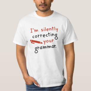 T-shirt Je corrige ta grammaire en silence