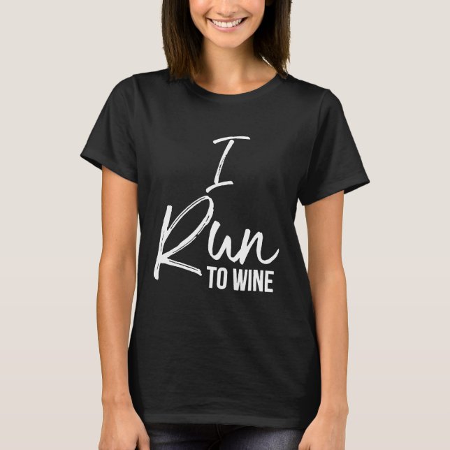 T-shirt Je cours au vin chemise amusante mignonne alcool r (Devant)