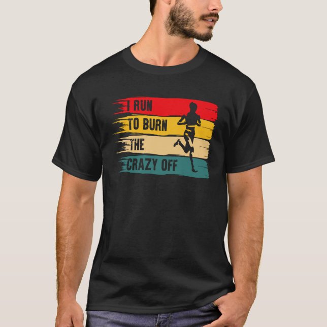 T-shirt Je Cours Brûler Le Fou Du Marathon Qui Coule Sur L (Devant)