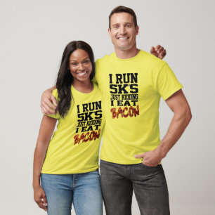 T-shirt Je cours des 5K pas je mange du bacon