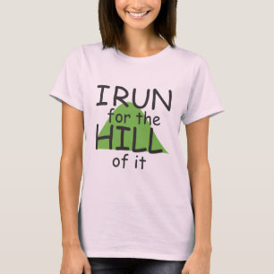 T-shirt Je cours pour la colline de elle le © - coureur